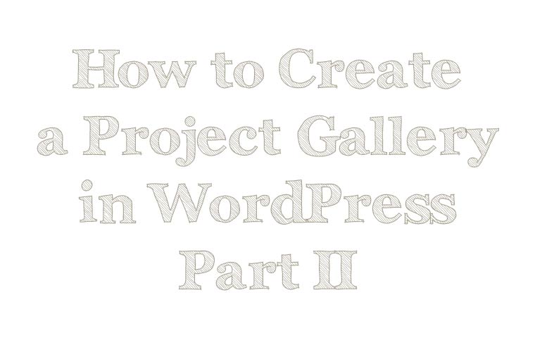 Create a project gallery using the WP Gallery Custom Links plugin.