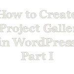 https://www.keepingwiththetimes.com/2014/03/how-to-create-a-project-gallery-and-5-reasons-you-should-have-one.html